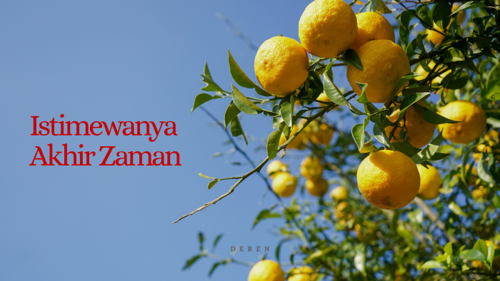 PUISI: ISTIMEWANYA AKHIR ZAMAN | DEREN